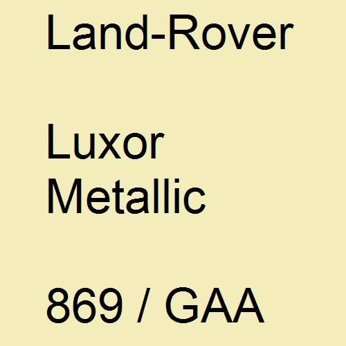 Land-Rover, Luxor Metallic, 869 / GAA.